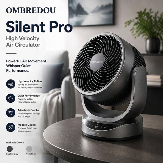 OMBREDOU  Silent Pro High Velocity Air Circulator Powerful Air Movement. Whisper Quiet Performance.