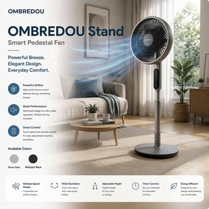 OMBREDOU AeroStand Smart Pedestal Fan Powerful Breeze. Elegant Design. Everyday Comfort.