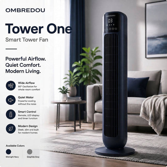 OMBREDOU Tower One Smart Tower Fan Powerful Airflow. Quiet Comfort. Modern Living.